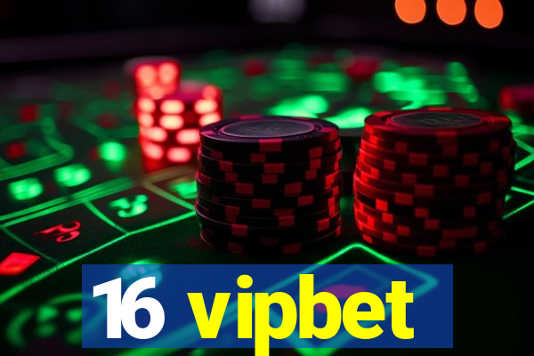 16 vipbet